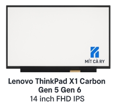  Màn hình laptop Lenovo ThinkPad X1 Carbon Gen 5/6 – 14 inch FHD IPS chính hãng
