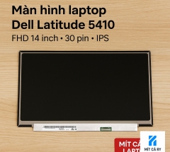 Màn hình laptop Dell Latitude 5410 – FHD 14 inch – 30 pin – IPS